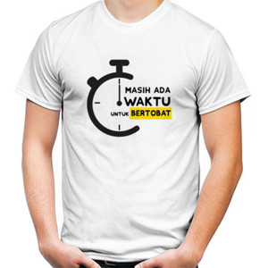 Kaos Tshirt Dakwah- Masih Ada waktu untu bertobat