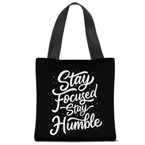 Tas Tote Fullprint Stay Focused Stay Humble