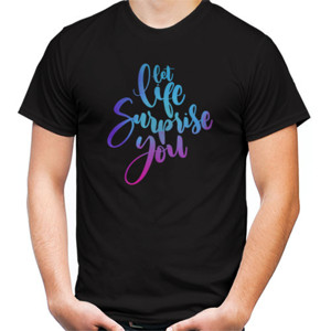 Kaos let life surprise you
