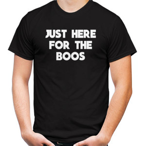 Kaos Kaos Distro Just Here for the Boos Funny