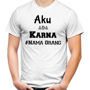 Kaos Semua karna DIA
