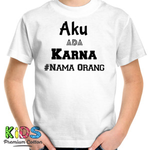 Kaos Semua karna DIA
