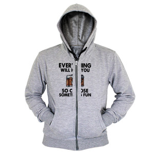 Hoodie Zipper everything will kill you