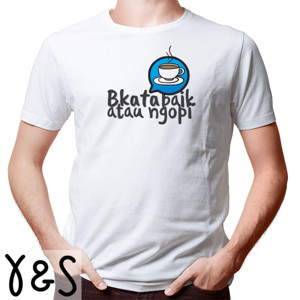 Kaos Bkata baik atau ngopi