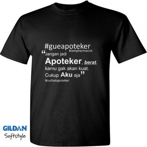 Kaos jangan jadi apoteker