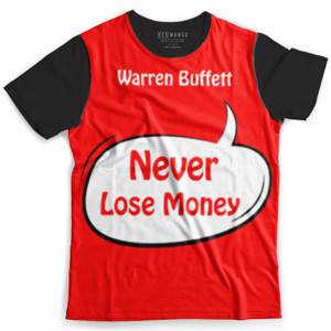 Kaos Fullprint Never Lose Money warren buffet uang kaya rejeki