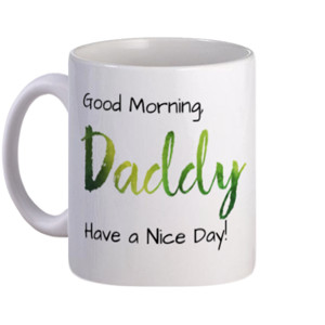 Mug Morning Daddy