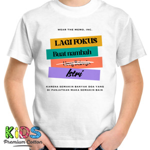 Kaos Wearthememo T-Shirt Fokus Nambah Istri
