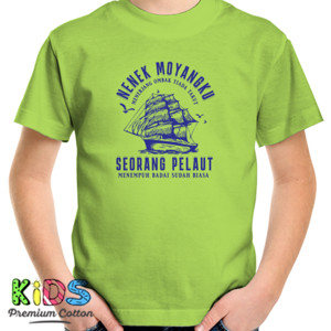 Kaos Nenek moyangku Seorang Pelaut