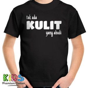Kaos tak ada kulit yang abadi