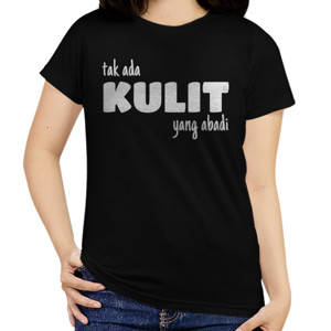 Kaos tak ada kulit yang abadi