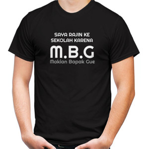 Kaos Kaos Kata-kata Saya Rajin Ke Sekolah Karena MBG