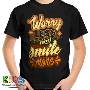 Kaos WORRY LESS AND SMILE MORE 4