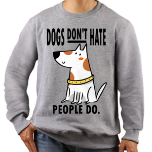 Jaket Sweater Dogs Do Not Hate