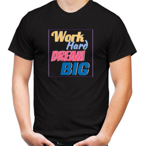 Kaos Work Hard Dream Big