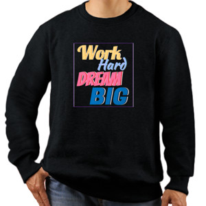 Jaket Sweater Work Hard Dream Big
