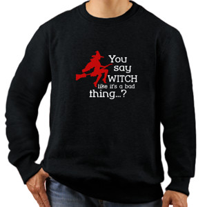Jaket Sweater You say witch