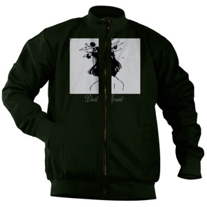 Jaket Bomber dont be afraid