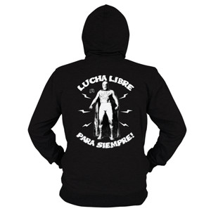 Hoodie Zipper Lucha Libre Para Siempre!