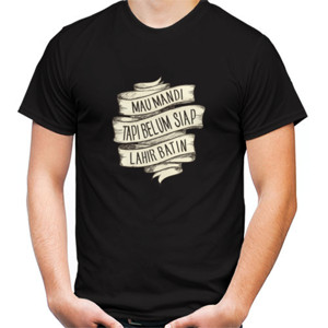 Kaos mau mandi tapi belum siap lahir batin