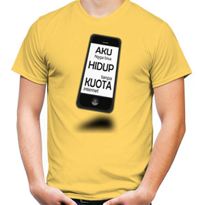 Kaos Kaos Hidup Tanpa Kuota