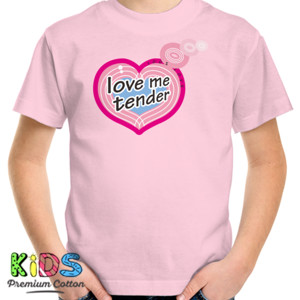 Kaos Love Me Tender