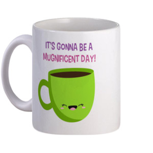 Mug mugnificient