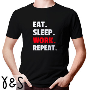 Kaos EAT-SLEEP-WORK
