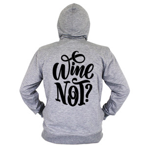 Hoodie Zipper Wine Not