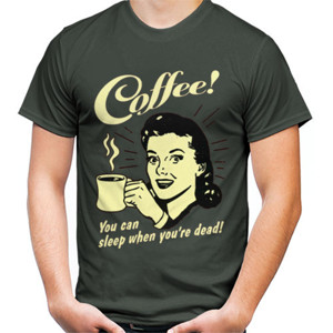 Kaos Coffee You Can Sleep When youre Dead