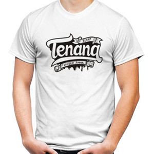 Kaos Tetap Tenang Jangan Panik