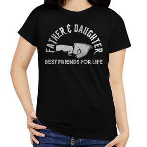 Kaos Father And Daughter T Shirt, Best Friends For Life