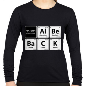 Kaos T-101 Quote Al Be BacCK