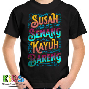 Kaos Tipografi Kata-Kata Lucu Susah Senang Kayuh Bareng
