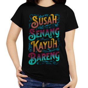 Kaos Tipografi Kata-Kata Lucu Susah Senang Kayuh Bareng