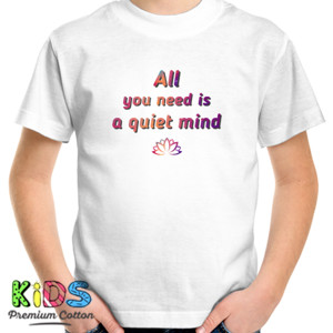 Kaos all you need is quiet mind