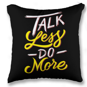 Bantal Talk Less Do More
