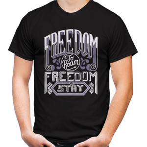 Kaos Motivasi - Freedom To Roam Freedom To Stay