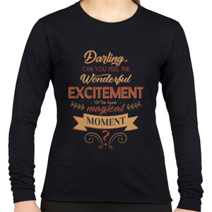 Kaos Motivasi - Darling Can You Fell Wonderful...