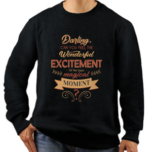Jaket Sweater Motivasi - Darling Can You Fell Wonderful...