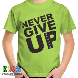 Kaos NEVER GIVE UP