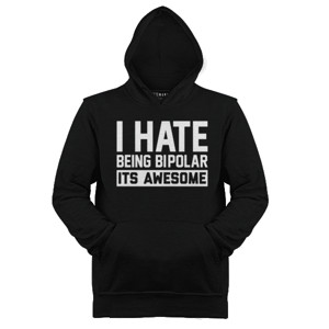Jaket Hoodie i hate being bipolar its awesome 2