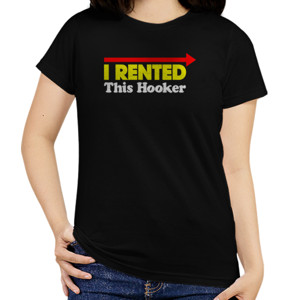 Kaos I RENTED THIS HOOKER FUNNY SLOGAN COMEDY
