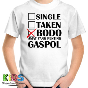 Kaos Bodo Amat Yang Penting Gaspol Bright