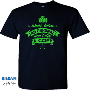 Kaos Motivasi Q007 - Dont Die A Copy