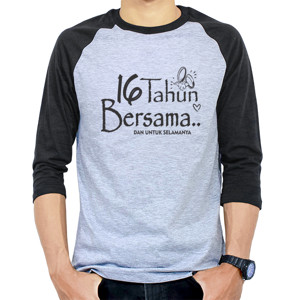 Kaos Raglan !6 tahun Bersama Raglan