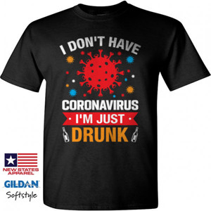 Kaos i dont have corona virus just drunk