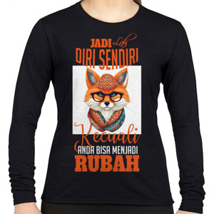 Kaos Jadilah Diri Sendiri 