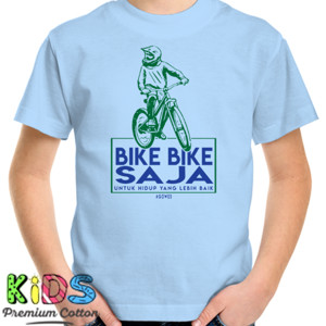 Kaos Bike Bike Saja