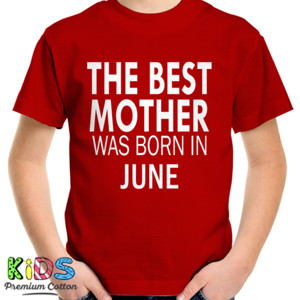 Kaos Kaos Premium the best mother born in June